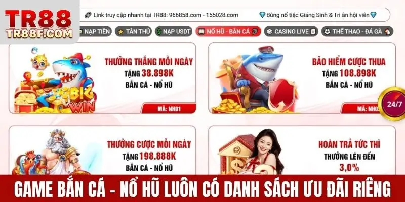 Game bắn cá - nổ hũ luôn có danh sách ưu đãi riêng
